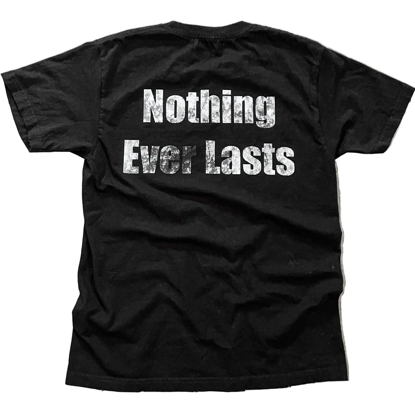 Nothing Ever Lasts tee